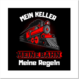 Meine Bahn Meine Regeln Eisenbahner Dampflok Fun Posters and Art